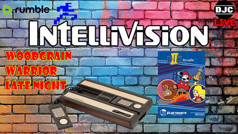 INTELLIVISION - DONKEY KONG D2K and MORE!! Woodgrain Warrior Late Night