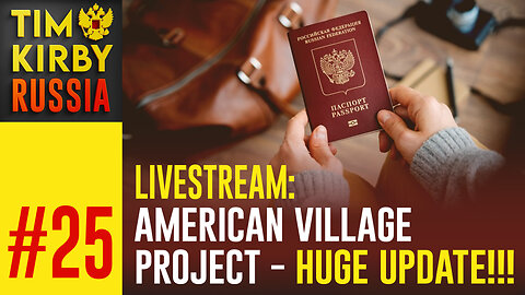 LiveStream#25 American Villages Project - Huge Update. We're gonna do this!