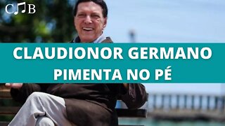 Claudionor Germano - Pimenta no Pé