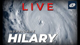 LIVE COVERAGE: Hurricane Hilary Southern California tropical storm massive flooding