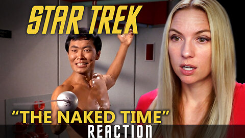 The Naked Time - STAR TREK S01 E04 - Miranda Likes to Watch