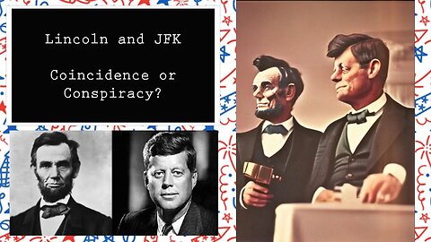 Lincoln and JFK, Coincidence or Conspiracy?