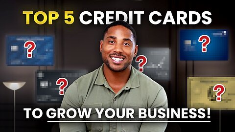 Top 5 Business Credit Cards for LLC Owners
