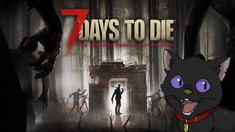 🔴My Inaugural Journey in 7 Days to Die!🔴