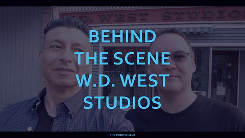 BEHIND THE SCENEW.D. West Studios