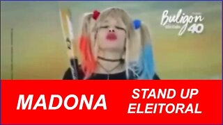 Stand Up Eleitoral - Candidato Madona