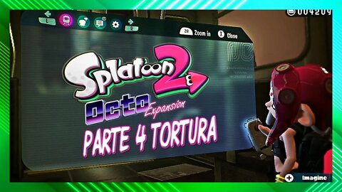 Splatoon 2: Octo Expansion Parte 4 Tortura