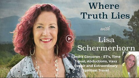 Sandra Corcoran - Time Travel, ET's, Abduction, Vaxx Repair and Spiritual Travel