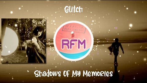 Shadows Of My Memories - Glitch - Royalty Free Music RFM2K
