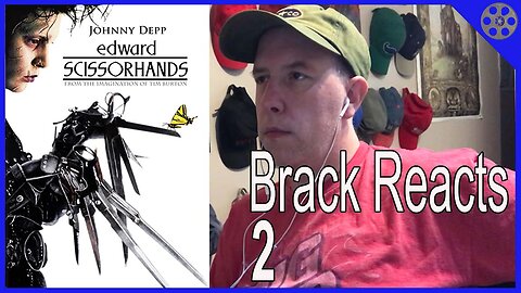 Brack Reacts #2 - Edward Scissorhands