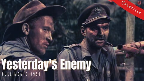 Yesterday's Enemy 1959 | British War Film | Colorized | Full Movie | Stanley Baker, Gordon Jackson