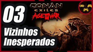 Armas e Ferramentas de Ferro + Conhecendo os Vizinhos - Conan Exiles - Age of War - Jogando Sem DLC