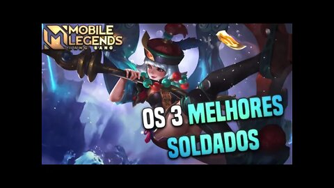 TOP 3 SOLDADOS MAIS FÁCEIS DE SE JOGAR NO MOBILE LEGENDS