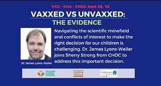 VAXXED VS UNVAXXED: THE EVIDENCE with Dr. James Lyons-Weiler