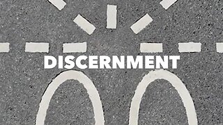 DISCERNMENT 🔀