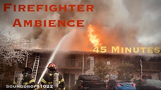 Firefighter Activity | 45-Minute Ambience