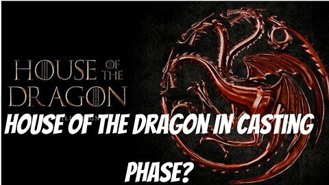 House Of The Dragon Casting News