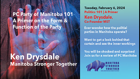 February 6, 2024 Zoom Meeting Guest Ken Drysdale PC Party MB How It Works