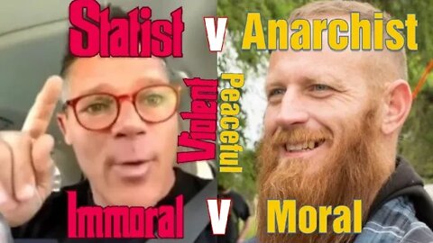 (Debate) Anarchist Moral v Statist Immoral