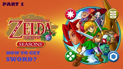 Part 1 |How to get sword?|Legend of Zelda Oracle of Seasons