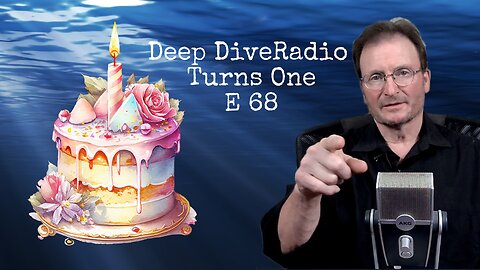 Deep Dive Radio Turns One E68
