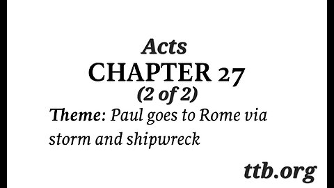 Acts Chapter 27 (Bible Study) (2 of 2)