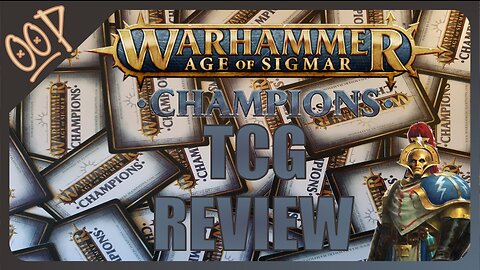 Warhammer Age of Sigmar Champions TCG Reveiw : OOP Ep006