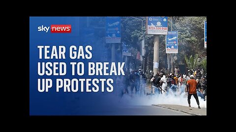 Kenya: Tear gas used to break up anti-government protests in Nairobi