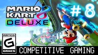 Mario Kart 8 Deluxe - Quest to the Top #8