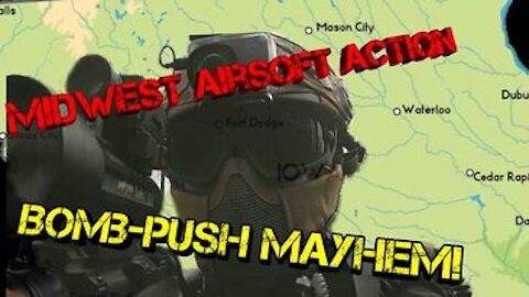 Midwest Mayhem! Northeast Iowa Airsoft- Push!