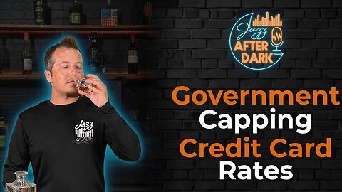 Government Overreach: Should The Government Cap Credit Card Interest Rates?