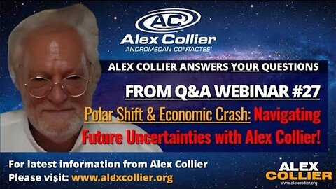 Polar Shift & Economic Crash: Navigating Future Uncertainties with Alex Collier!