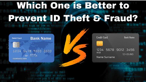 Credit Cards Vs. Debit Cards: Which Better Protects You Against Fraud