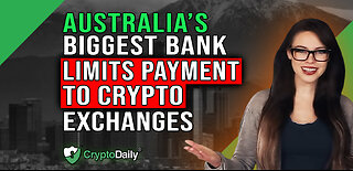 CBA Limits Payments to Crypto Exchanges, Crypto Daily TV 9/6/2023