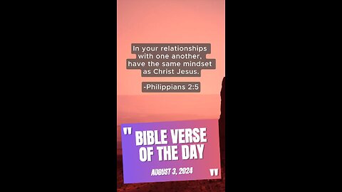 Bible Verse of the Day: August 3, 2024