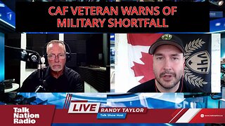 CAF Veteran Warns of Military Shortfall