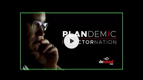 Plandemic 2 : Indoctornation (2020 - Documentario)