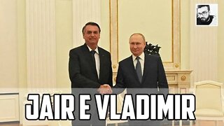 BOLSONARO E PUTIN