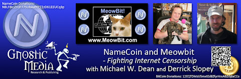 Michael Dean and Derrick Slopey – “NameCoin and Meowbit – Fighting Internet Censorship” – #195