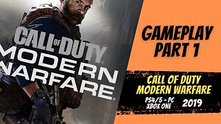 Call of Duty - Modern Warfare (2019) | Gameplay | Walkthrough | Campaing | Part 1