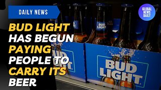 Bud Light has Begun Paying People to Carry its Beer