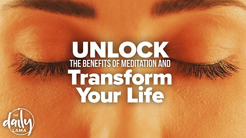 Unlock the Benefits of Meditation and Transform Your Life