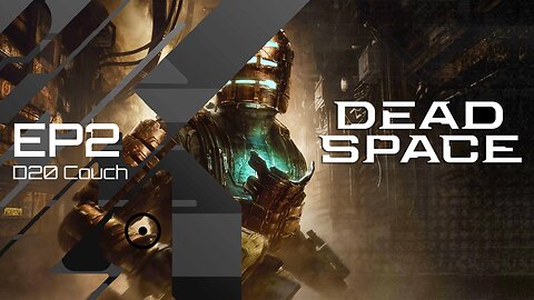 Dead Space 2023 - D20 Couch - Episode 2