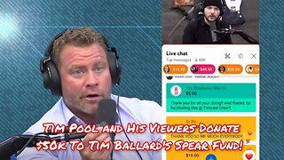 Tim Pool and His Viewers Donate $50k To Tim Ballard's Spear Fund!