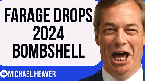 Nigel Farage Makes BOMBSHELL Revelation