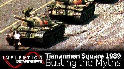 Inflection EP13: Busting the Myths Surrounding 1989 Tiananmen Square
