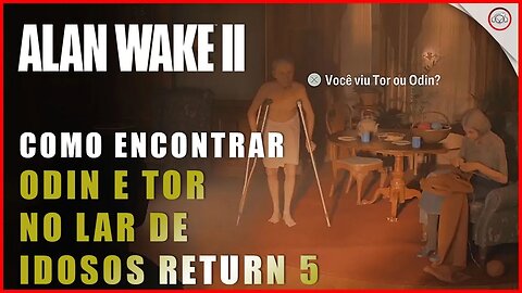 Alan Wake 2, Como encontrar Odin e Tor em return 5 Old Gods | Super-Dica