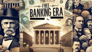 When the U.S. had no Central Bank. The Economic History of The Free Banking Era.