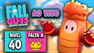 Fall Guys - Ao vivo / Nível 40 só falta a coroa!