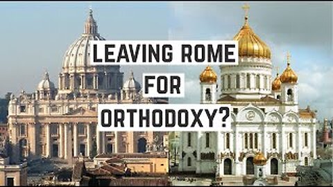 Why I Left Catholicism for Orthodoxy, by Kyle